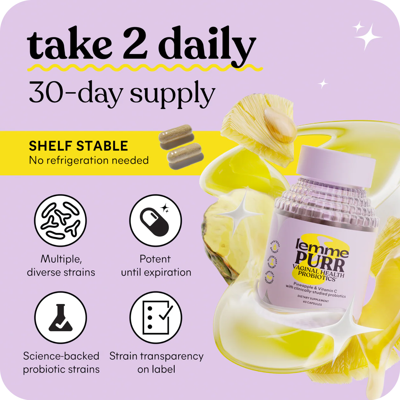 Lemme Purr Vaginal Probiotics for Women - Promotes pH Balance, Healthy Vaginal Odor & Urinary Tract Health w/Lactobacillus Blend, Clinically Tested Strains, Pineapple & Vitamin C - 60 Veggie Capsules