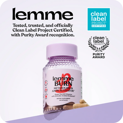 Lemme Burn - Metabolism, Belly Fat Burning + AMPK Activating Supplement for Men & Women w/Clinically Studied Actiponin Gynostemma, Green Tea Extract, Vitamins B6 & B12 - Gluten Free, 60 Count